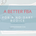 Full bust alteration (FBA) for no-dart fronts