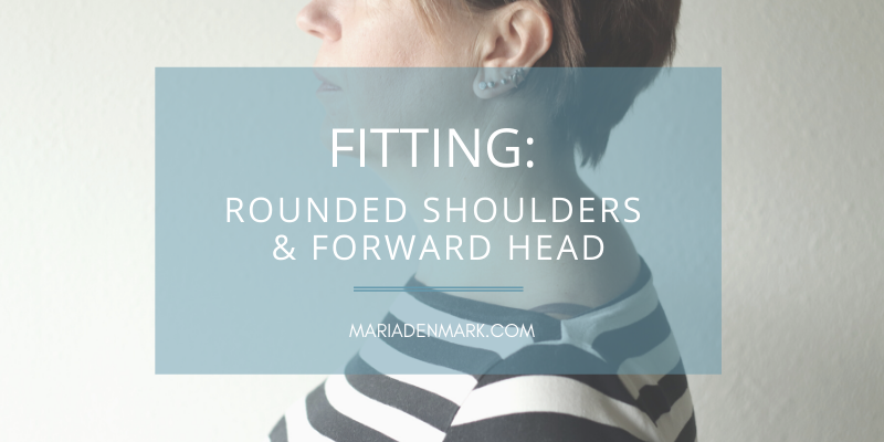 FITTING: Rounded Shoulders – Forward Head